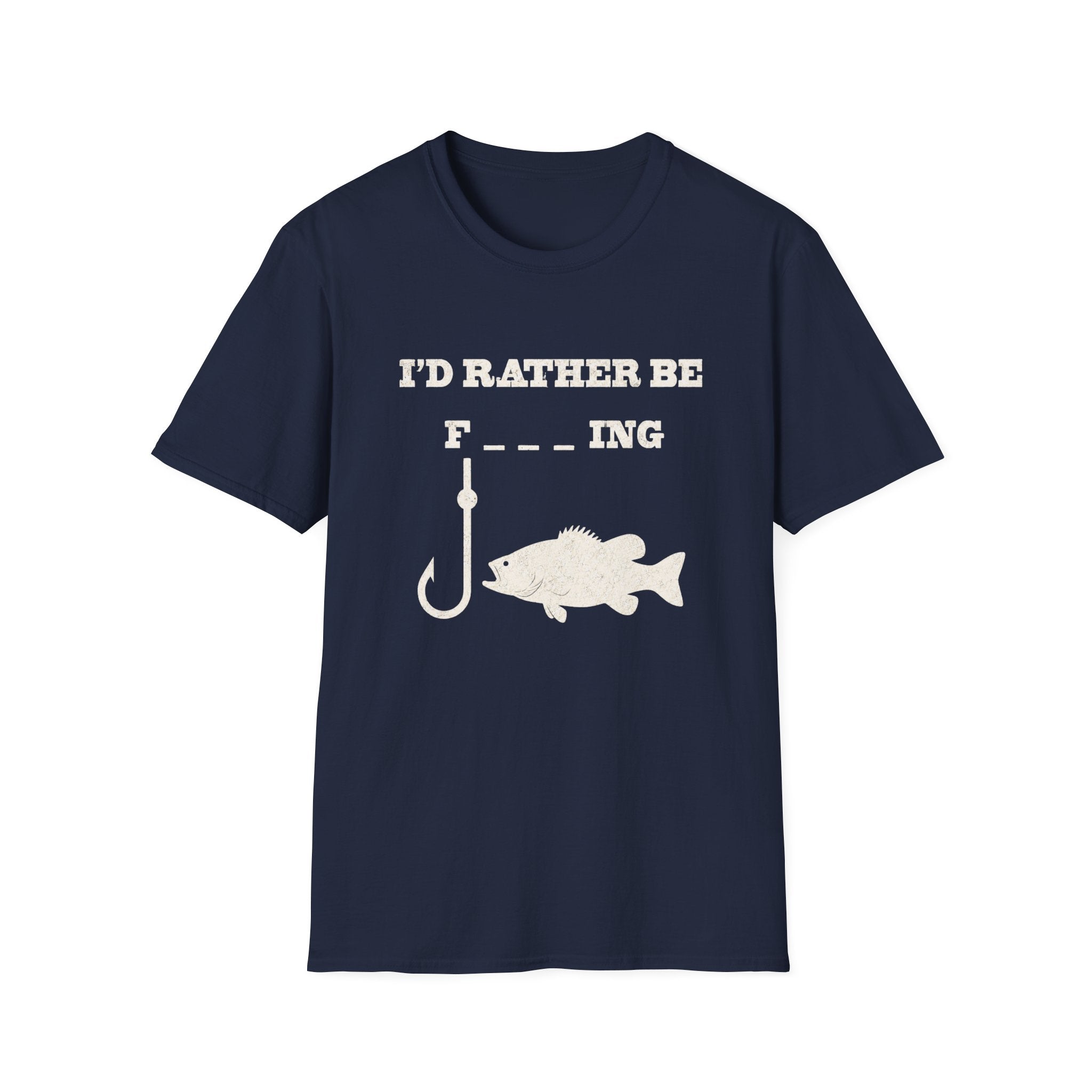 Fishing T-Shirt — "I'd Rather Be F---ing" Funny Fishing Shirt