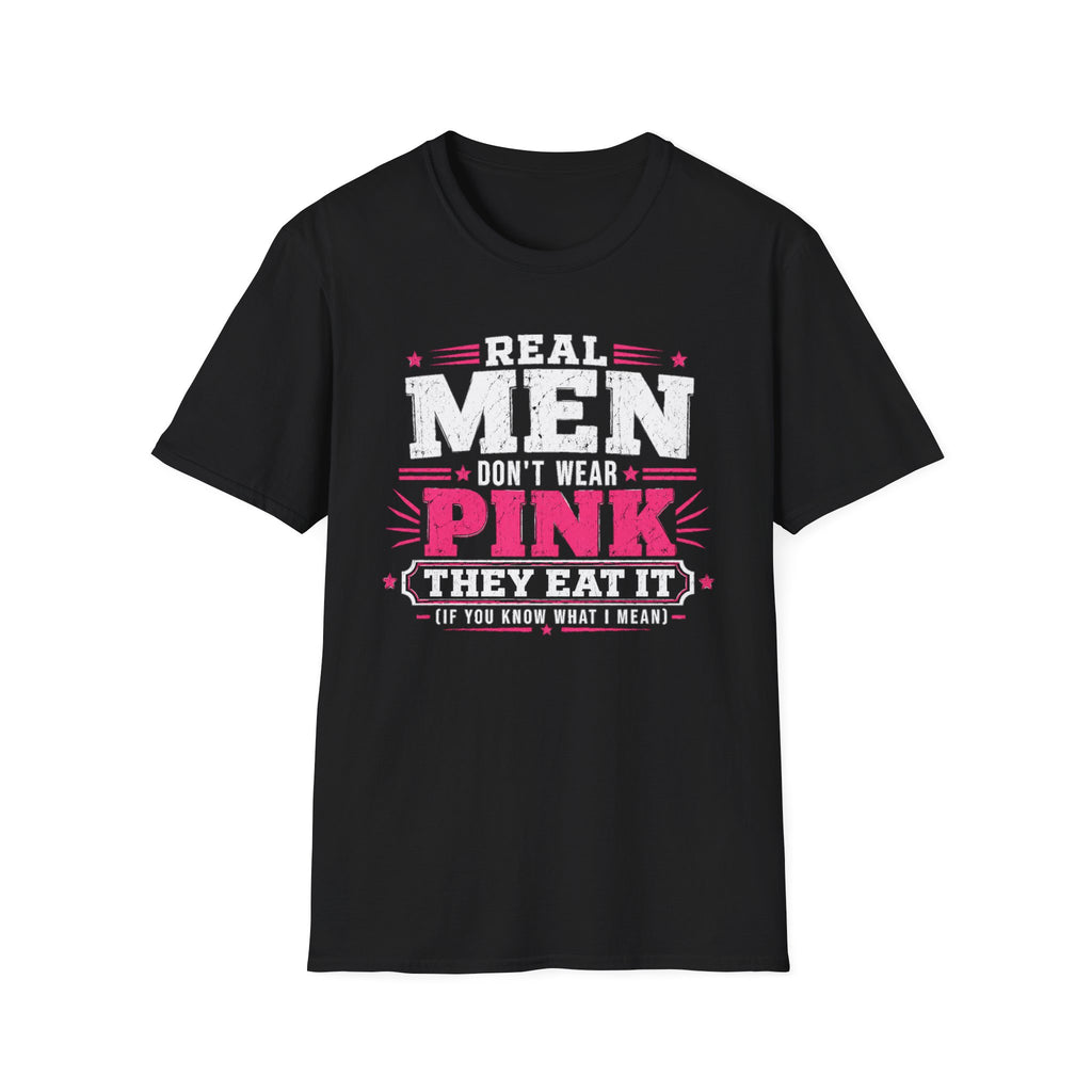 Real Men Don't Wear Pink