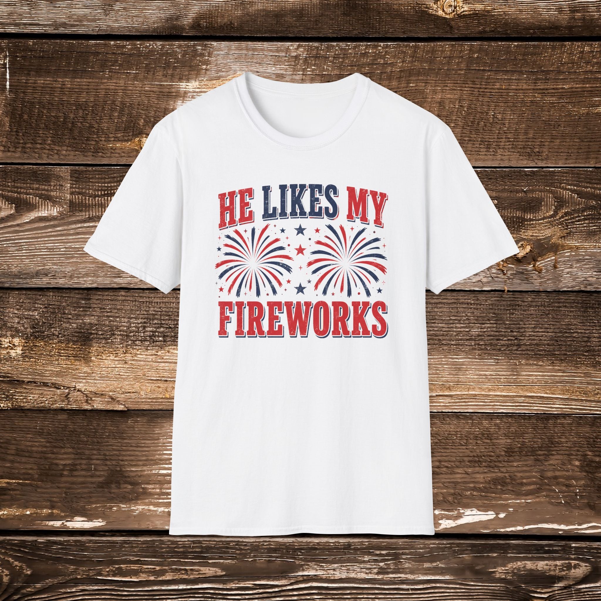 He Likes My Fireworks Shirt – Funny 4th of July Couple Tee