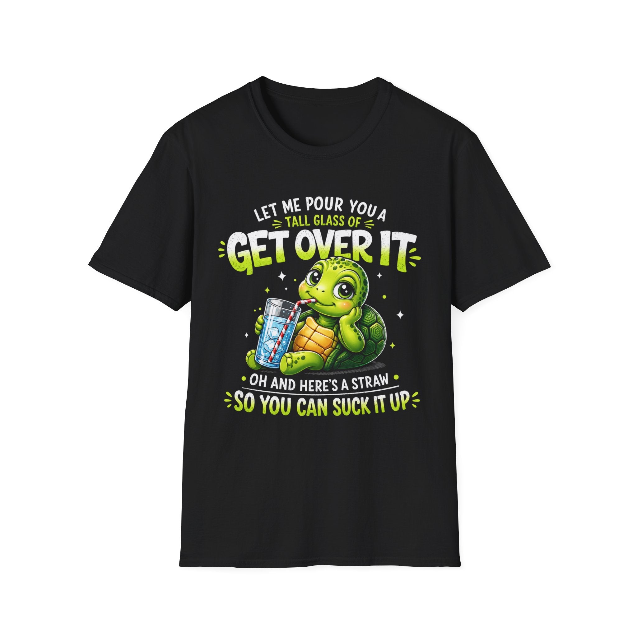 Get Over It Turtle T-Shirt — Funny Cute Turtle 'Let Me Pour You A Tall Glass of Get Over It' Graphic Tee