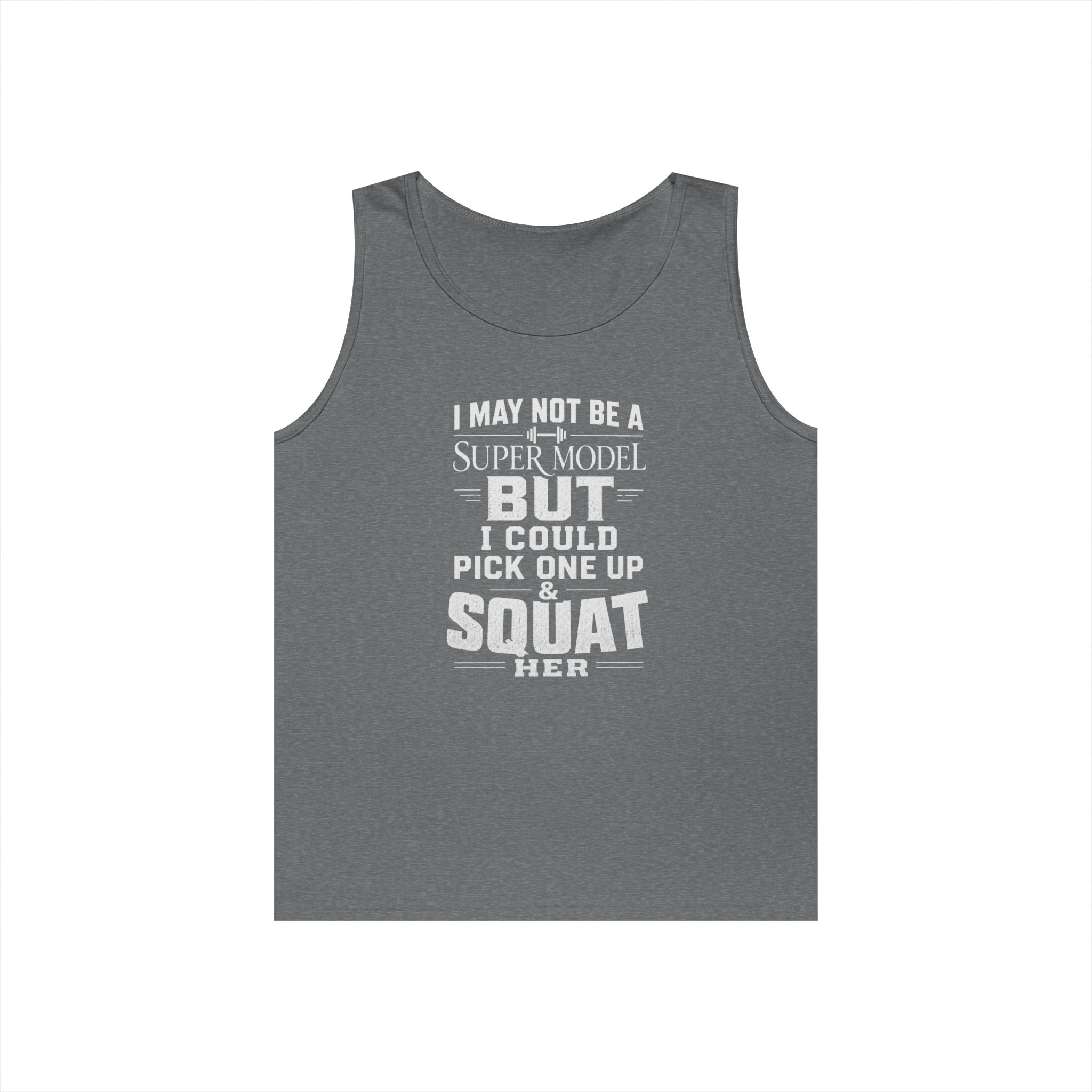 Funny Tank Top — I could Squat Her