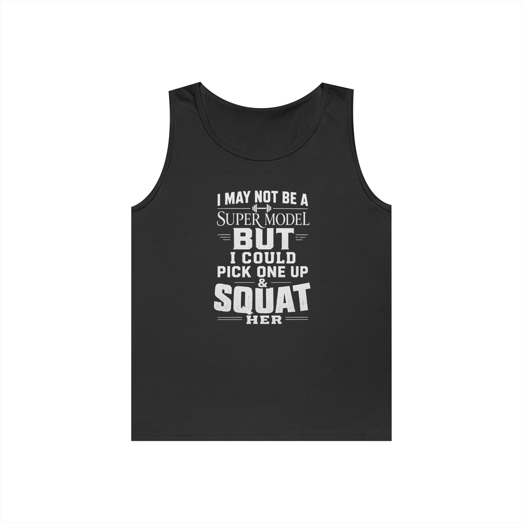 Funny Tank Top — I could Squat Her