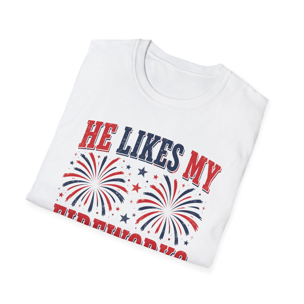 He Likes My Fireworks Shirt
