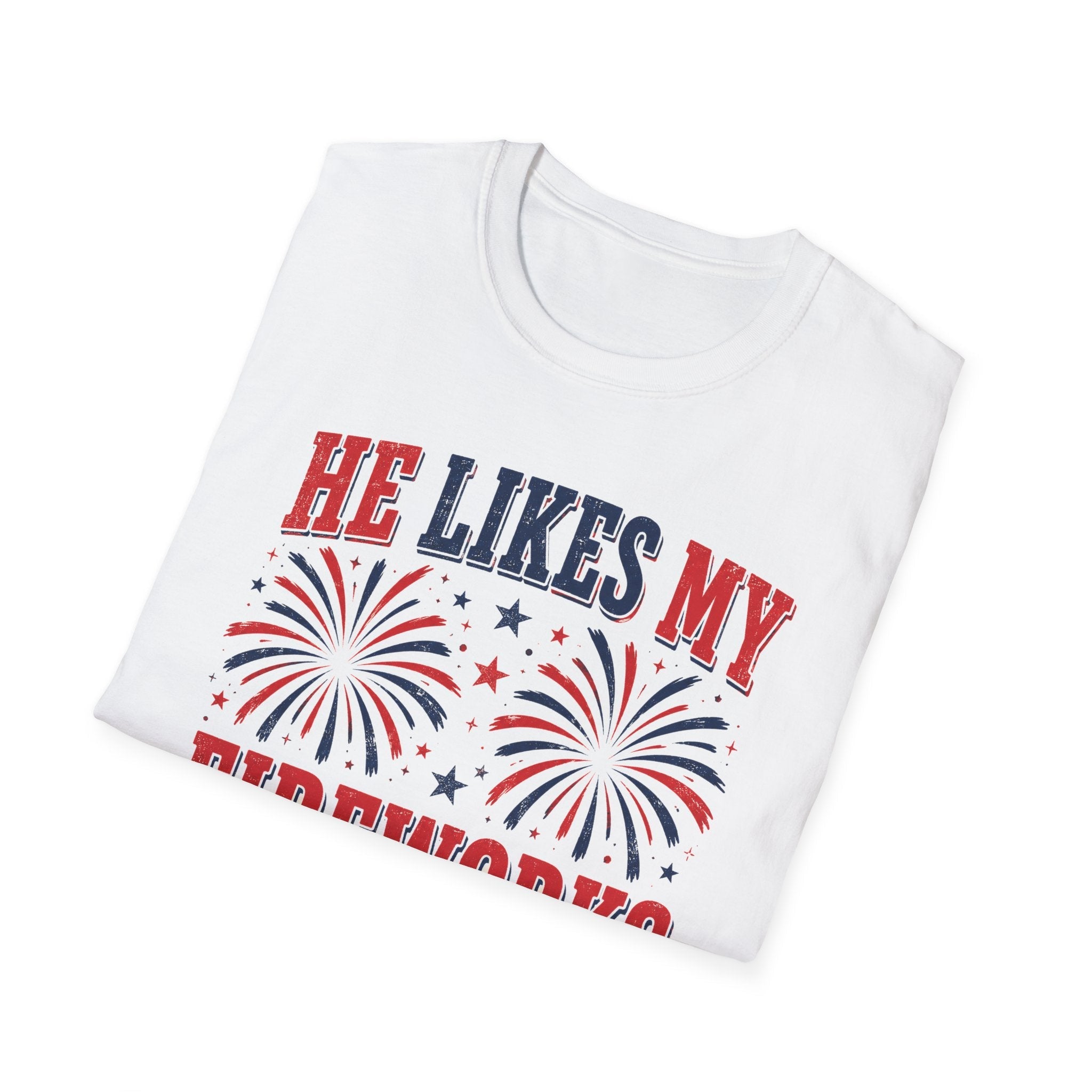 He Likes My Fireworks Shirt