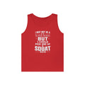 Funny Tank Top — I could Squat Her