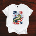 Chill the Fourth Out T-Shirt