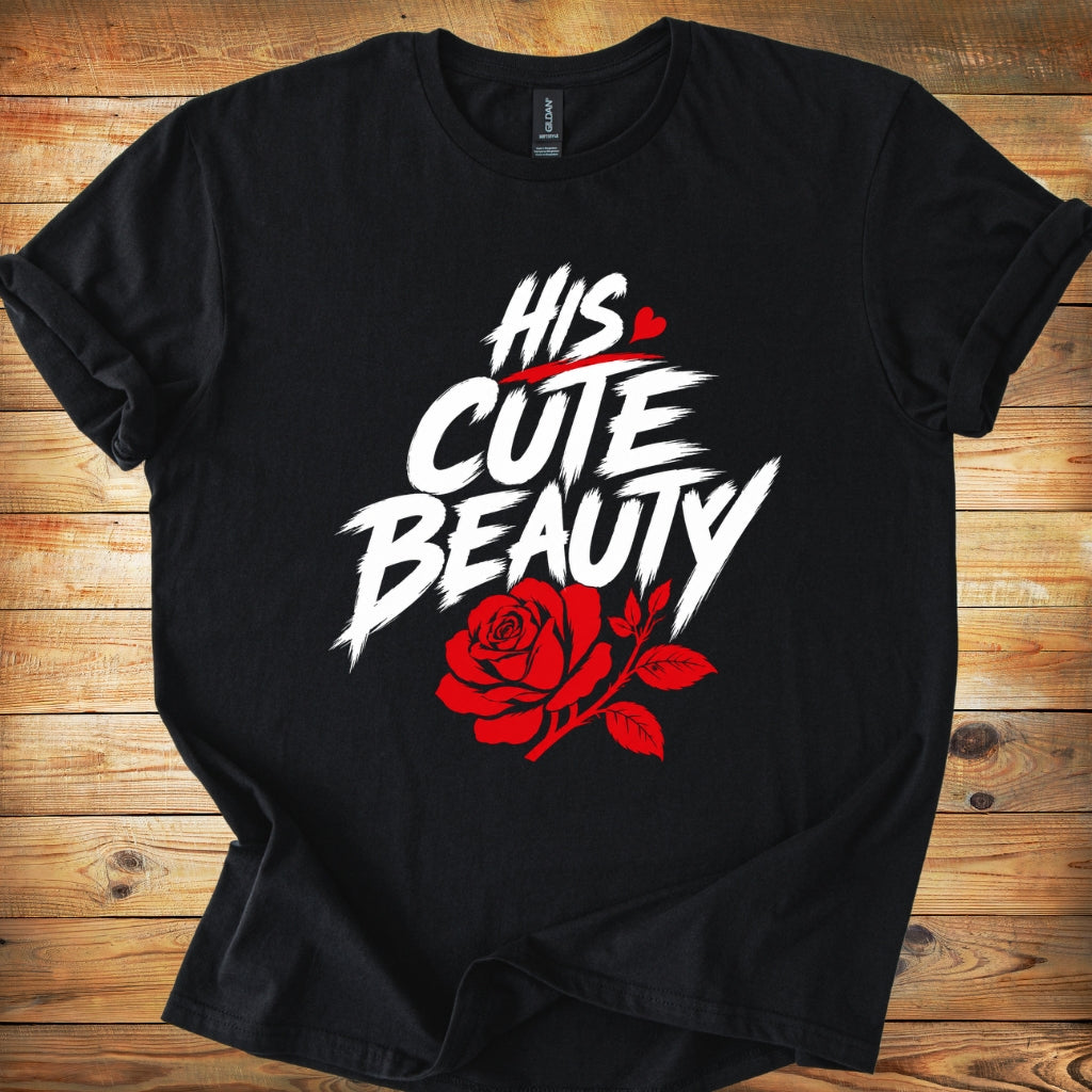 His Cute Beauty T-Shirt