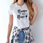 Mama NEEDS Wine t shirt